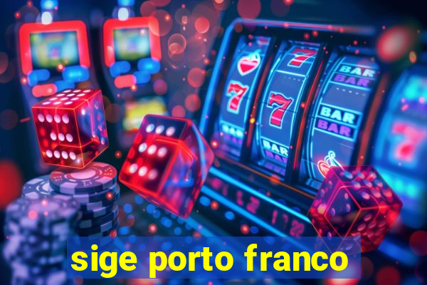 sige porto franco